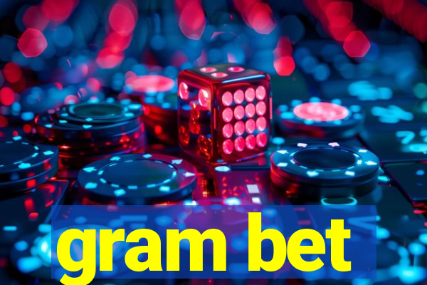 gram bet